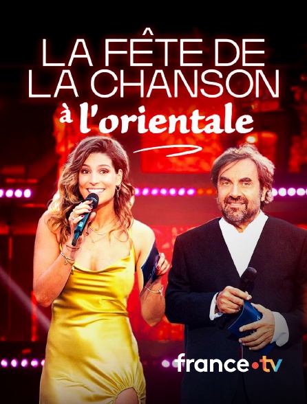 france.tv - La fête de la chanson à l'orientale