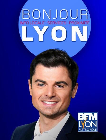 BFM Lyon Métropole - Bonjour Lyon
