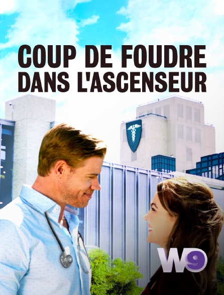 W9 - Coup de foudre dans l'ascenseur