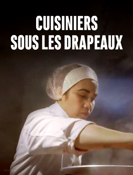 Cuisiniers sous les drapeaux