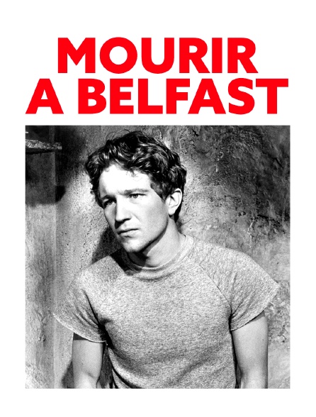 Mourir à Belfast