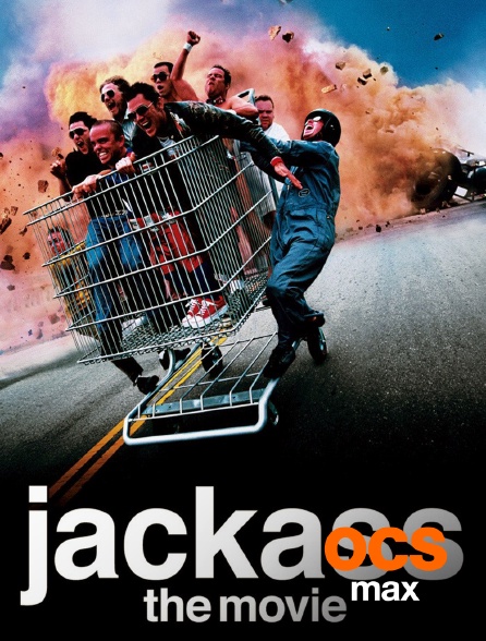 OCS Max - Jackass, le film