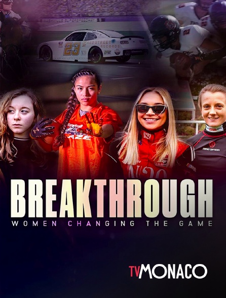 TV Monaco - Breakthrough : Women Changing the Game