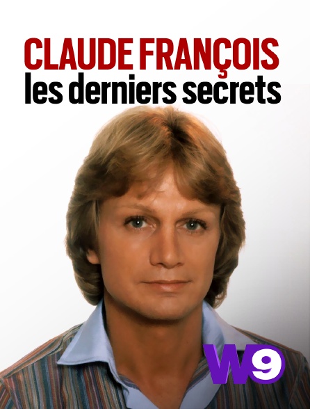 W9 - Claude François, les derniers secrets