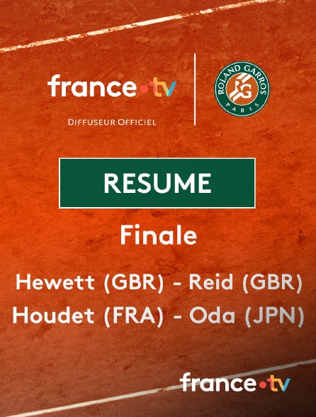 france.tv - Roland-Garros - Finale : le résumé du match Hewett-Reid vs Houdet-Oda