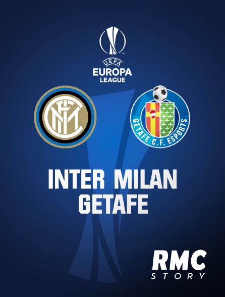 RMC Story - Ligue Europa - 8e de finale aller : Inter Milan / Getafe