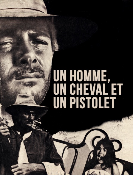 Un homme, un cheval et un pistolet