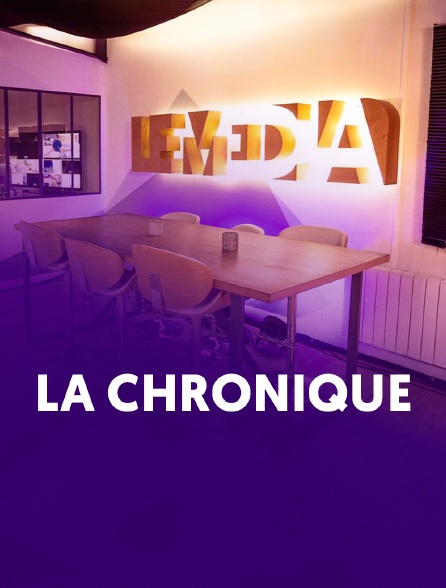 La Chronique