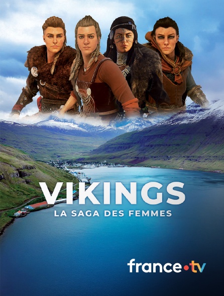 france.tv - Vikings, la saga des femmes