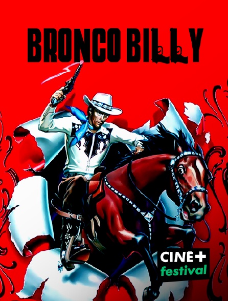 CINE+ Festival - Bronco Billy