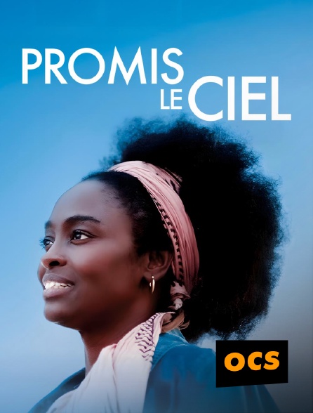 OCS - Promis le ciel