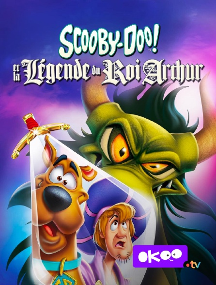 Okoo - Scooby-Doo et la légende du roi Arthur en replay