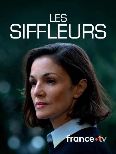 france.tv - Les siffleurs