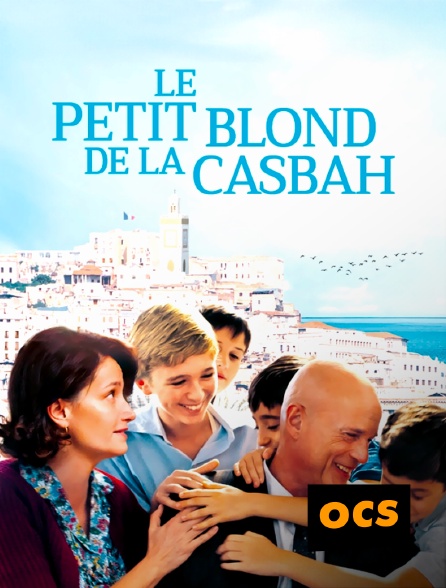 OCS - Le Petit Blond de la Casbah