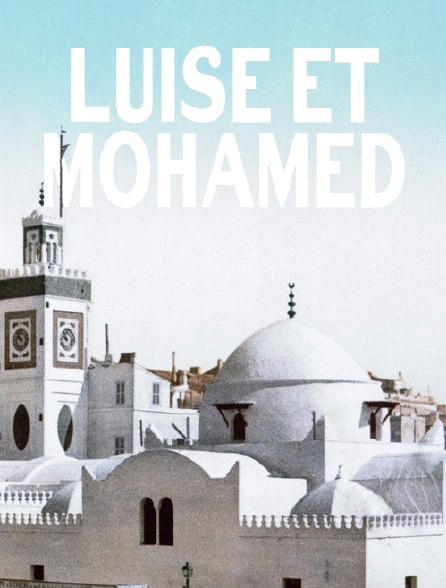 Luise et Mohamed