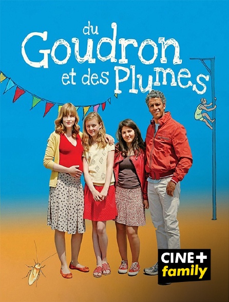 CINE+ Family - Du goudron et des plumes