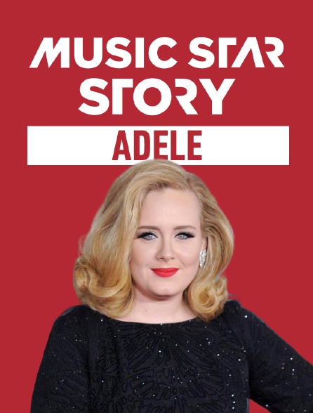 Music Star Story : Adele