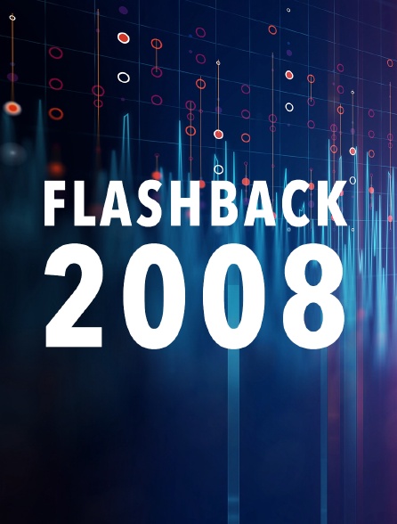 Flashback 2008