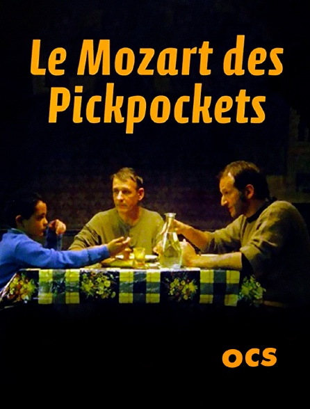 OCS - Le Mozart des pickpockets