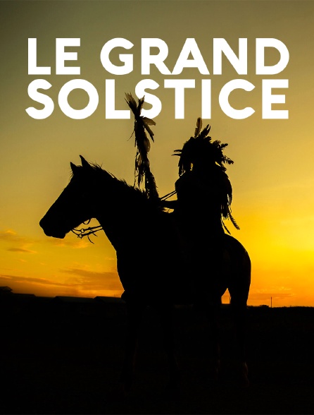 Le grand solstice