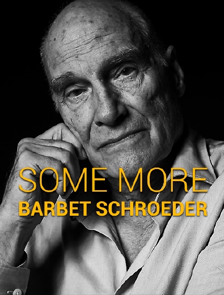 Some More : Barbet Schroeder
