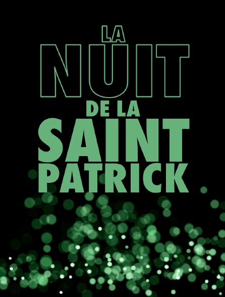 Nuit de la Saint-Patrick