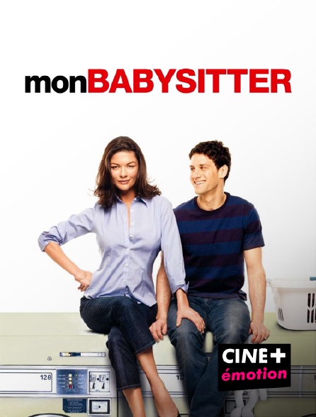 CINE+ Emotion - Mon baby-sitter en replay
