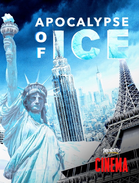 Molotov Channels Cinéma - Apocalypse of Ice