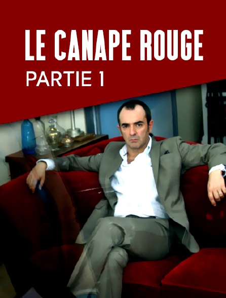 Le canapé rouge - Partie 1