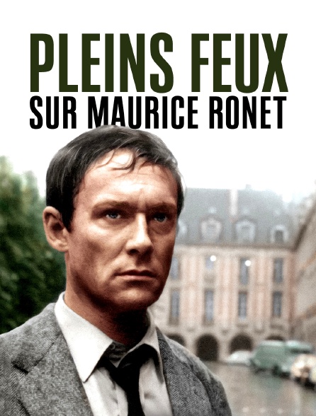 Pleins feux sur Maurice Ronet