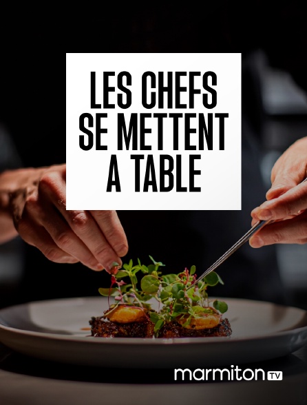 Marmiton TV - Les chefs se mettent à table