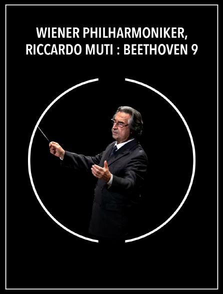 Wiener Philharmoniker, Riccardo Muti : Beethoven 9
