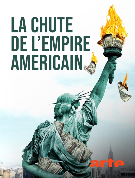 Arte - La chute de l'empire americain