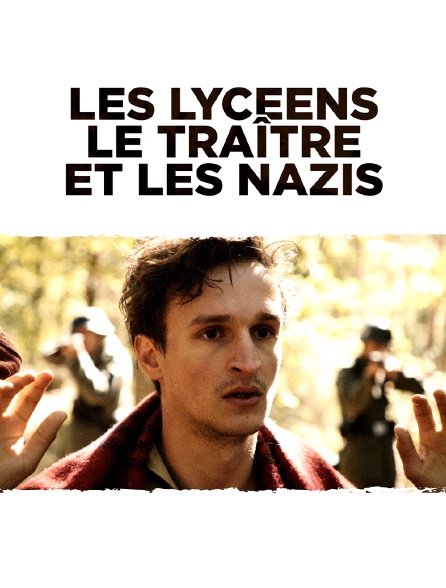 Les lycéens, le traître et les nazis