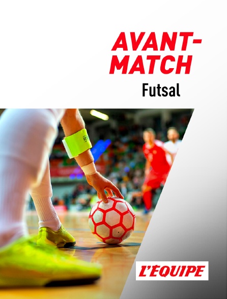 L'Equipe - Futsal : avant-match - 16/09/2024 à 16h54