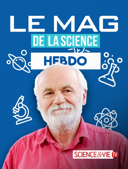 Science et Vie TV - Le mag de la science