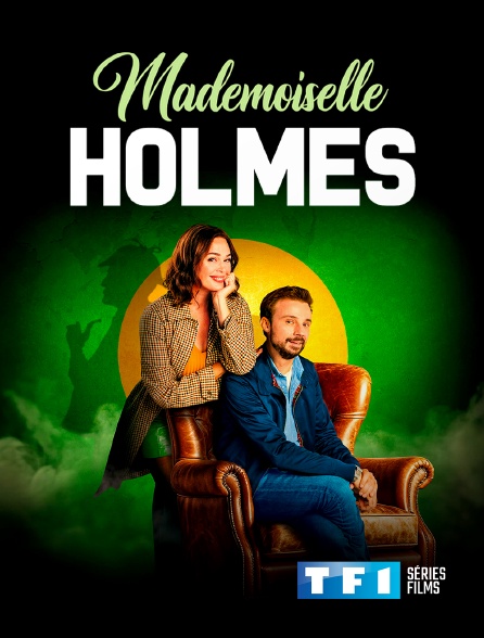 TF1 Séries Films - Mademoiselle Holmes