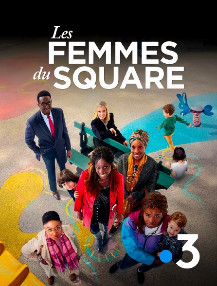 France 3 - Les femmes du square