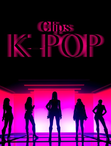 Clips K-Pop