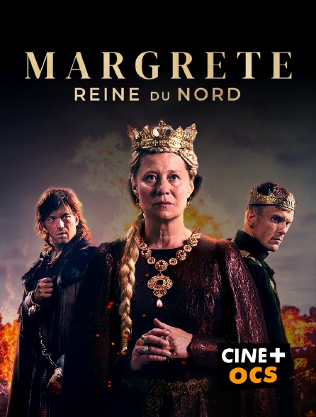 CINÉ Cinéma - Margrete : Reine du Nord