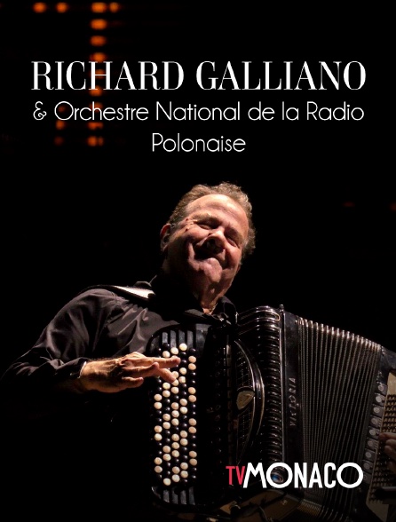 TV Monaco - Richard Galliano et l'Orchestre National de la Radio Polonaise