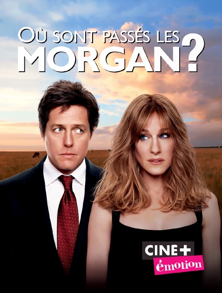 Ciné+ Emotion - Où sont passés les Morgan ?