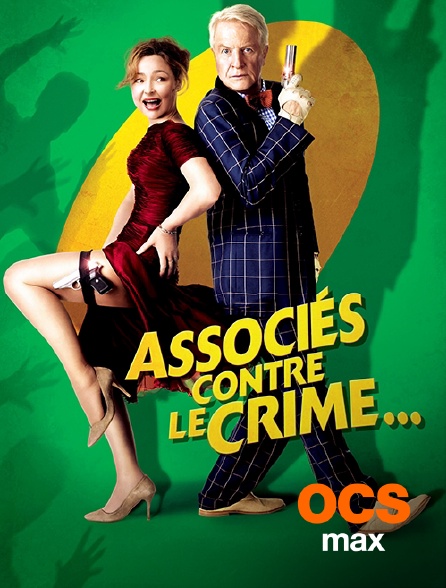 OCS Max - Associés contre le crime...