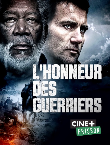 Ciné+ Frisson - L'honneur des guerriers