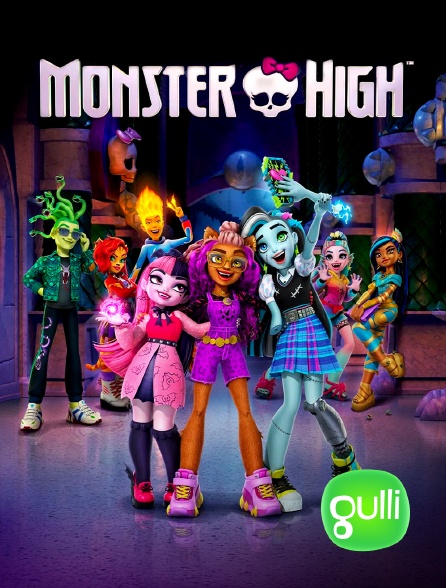 Gulli - Monster High