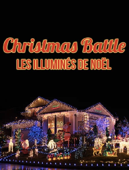 Christmas Battle : Les illuminés de Noël