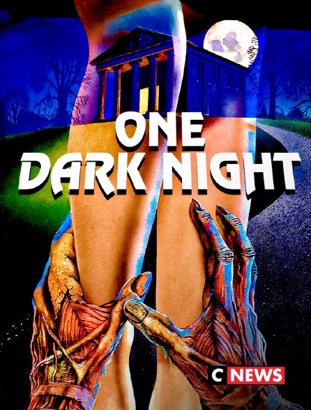 CNEWS - One dark night