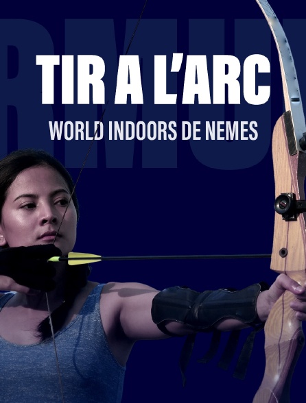 Tir à l'arc - World Indoors de Nîmes