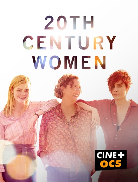 CINÉ Cinéma - 20th Century Women