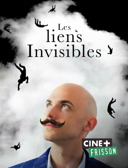 Ciné+ Frisson - Les liens invisibles